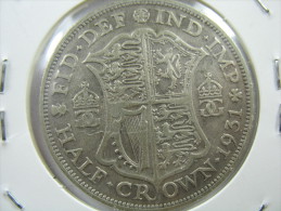 UK GREAT BRITAIN ENGLAND 1/2 HALF CROWN  1931  SILVER 500 LOT 26 NUM 7 - K. 1/2 Crown