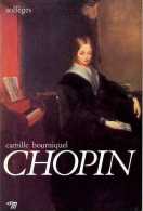 Musique : Chopin Par Camille Bourniquel (ISBN 2020002256) - Musica