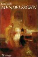 Musique : Mendelssohn Par Rémi Jacobs (ISBN 2020046849) - Musik