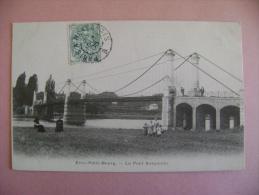 CP EVRY  PETIT BOURG    LE  PONT SUSPENDU - ECRITE EN 1906 - Evry