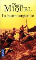 Guerre 14-18 La Butte Sanglante Par Pierre Miquel (ISBN EAN 9782266173025) - Guerre 1914-18