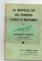 MILITARIA  GUERRE 1939-1945-  LA NOUVELLE LOI DES PENSIONS CIVILES ET MILITAIRES -ROBERT QUENAULT TOURS- 1948 - Other & Unclassified