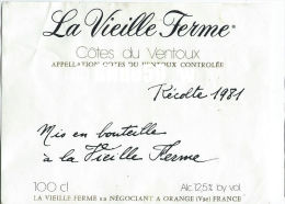 Etiquette De Vin - La Vieille Ferme - Côtes Du Ventoux - Récolte 1981 - 100 Cl - 12,5% Vol - Vieille Ferme - ORANGE - Côtes Du Ventoux