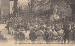 CPA - La Cavalerie - Le Concert Militaire Place De La Mairie - La Cavalerie