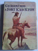 Lib259 Geronimo A Fort Krickton N.18 1966 Editrice Capitol Collana Grandi Romanzieri Western Indiani USA - Azione E Avventura