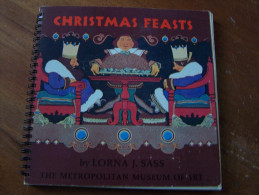 CHRISTMAS FEASTS By LORNA J. SASS THE METROPOLITAN MUSEUM OF ART - Britse