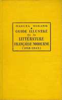 Scolaire : Guide Illustré De La Littérature Française Moderne (1918-1949) Par Marcel Girard - 18 Años Y Más