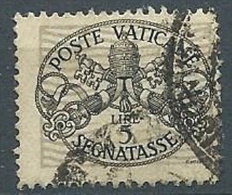 1945 VATICANO USATO SEGNATASSE 5 LIRE - EDV05-3 - Segnatasse