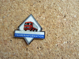 RARE GRAND PINS CAMION MERCEDES BENZ FAHRERINFORMATION - Mercedes