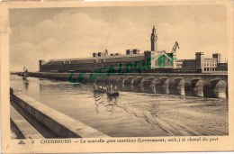 50 - CHERBOURG - LA NOUVELLE GARE MARITIME - ARCHITECTE LEVAVASSEUR  ET CHENAL DU PORT - Cherbourg