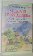 Verga - Storia Di Una Capinera. Incanto, Tempesta, Delirio In Una Storia D'amore -  Ed. Giunti Come Nuovo - Clásicos