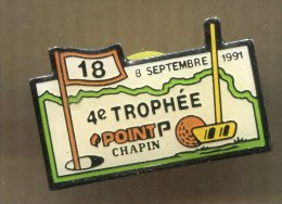 Pin´s - GOLF 4e Trophée Point Chapin - 8 Septembre 1991 - Golf