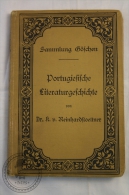 1904 German Book: Portugiesische LLiteraturgeschichte/ Portuguese Literature, History By Sammlung Göschen - Andere & Zonder Classificatie