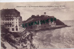 50 - GRANVILLE - LE NORMANDY HOTEL ET LE CASINO A L' HEURE DU BAIN - Granville