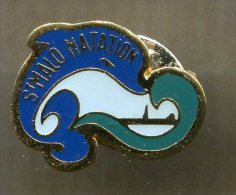 Pin´s - ST SAINT MALO Natation Dauphin - Ille Et Vilaine Bretagne - Swimming