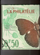 LA PHILATELIE - Connaitre Et Découvrir Par S. Renaudeau Et P. Kohler - Handbooks