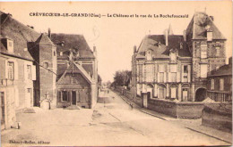 CRÈVECOEUR-le-GRAND - Le Château Et La Rue De La Rochefoucauld - Crevecoeur Le Grand