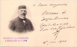 Aristide Lambert à NOAILLES-de-L'OISE - A Leurs Majestés - Sincères Condoléances D'un Bon Français 1er Juin 1906 - Noailles