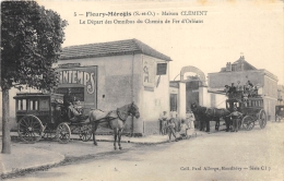 ESSONNE 91  FLEURY MEROGIS  MAISON CLEMENT  LE DEPART DES OMNIBUS  DU CHEMIN DE FER D'ORLEANS - Fleury Merogis