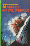 Michel Au Val D'Enfer De Georges Bayard - Bibliothèque Verte - 1983 - Biblioteca Verde