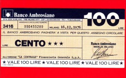 MINIASSEGNI - BANCO AMBROSIANO - L. 100 - Nuovo - FdS - LA CENTRALE Finanziaria Generale Spa - [10] Assegni E Miniassegni