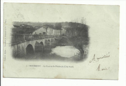 BOURMONT (52) Le Pont De Saint Thiebault (côté Nord) - Bourmont