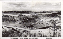 Cpsm Shipshaw, Pont Et Pouvoir, Lalime, Barrage Hydro-électrique - Saguenay