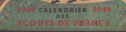 Par André Cruiziat CALANDRIER 1949 DES SCOUTS DE FRANCE COMPLET  AVEC ECRITURE EN LATIN  -E400 - Padvinderij