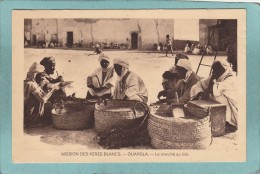 MISSIONS  DES  PERES  BLANCS  -  OUARGLA  -  LE  MARCHE  AU  BLE  -  BELLE CARTE ANIMEE  - - Ouargla