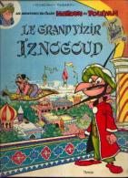 « LES AVENTURES DU CALIFE HAROUN EL POUSSAH - Le Grand Vizir IZNOGOUD » - Réf. BDM 1 1966 C - Iznogoud