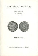 Katalog Münzen-Auktion VIII 15. 4. 1976 Bielefeld Wolfgang Winkel Deutschland Numismatik Münze Coins Coin - Livres & Logiciels