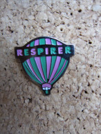 PINS MONTGOLFIERE RESPIRER - Fesselballons