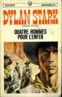 Western Dylan Stark : Quatre Hommes Pour L'enfer Par Pierre Pelot (Jeunesse) - Marabout Junior