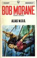 Jeunesse : Bob Morane Alias M.D.O. Par Henri Vernes - Marabout Junior
