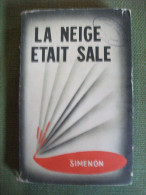 Simenon La Neige était Sale Presses De La Cité 1948  Avec Jaquette - Presses De La Cité
