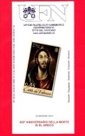 VATICANO - 2014 - Nuovo - Storia Postale - Bollettino Ufficiale - 400º Anniversario Della Morte Di El Greco  - BF 06 - Storia Postale