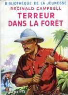 Jeunesse : Terreur Dans La Forêt Par Reginald Campbell - Bibliotheque De La Jeunesse