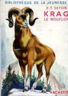 Jeunesse : Krag Le Mouflon Par Seton - Bibliothèque De La Jeunesse