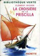 Jeunesse : La Croisière De La Priscilla Par Clément Richer - Bibliothèque Verte