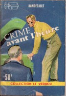 Crime Avant L'heure Par Handecault - Le Verrou°157 - Ferenczi - Ferenczi