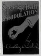 Walsh, Audley: Sponge Ball Manipulation (magie, Prestidigitation, Illusionnisme) - Other & Unclassified