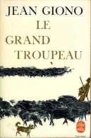 Guerre 14-18 Le Grand Troupeau Par Jean Giono - Guerre 1914-18