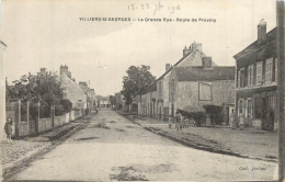 VILLIERS SAINT GEORGES LA GRANDE RUE ROUTE DE PROVINS - Villiers Saint Georges