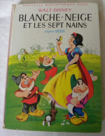 BLANCHE NEIGE Et Les SEPT NAINS Walt Disney D'après GRIMM - Suzanne Pairault  - Bibliothèque Rose - Bibliothèque Rose