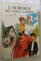 L'AUBERGE De L'ANGE GARDIEN Comtesse De Ségur Illustrations A. Pécoud  - Bibliothèque Rose - Biblioteca Rosa