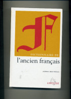 DICTIONNAIRE DE L ANCIEN FRANCAIS PAR ALGIRDAS JULIEN GREIMAS EDITEUR LAROUSSE. - Dictionaries