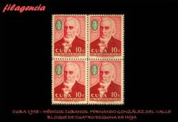 TRASTERO. CUBA. BLOQUES DE CUATRO. 1958-07 PERSONALIDADES CUBANAS. MÉDICO FERNANDO GONZÁLEZ DE VALLE - Unused Stamps