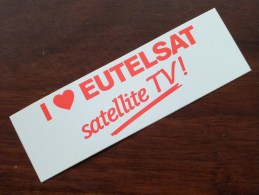 I Love EUTELSAT Satellite TV ( Zie Foto Voor Details ) Zelfklever Sticker Autocollant ! - Reclame