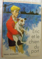 ERIC Et Le CHIEN Du LAC Hans Peterson Illustrations François Batet - Bibliothèque Rose 387 - Bibliothèque Rose