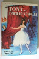 TONY Et L' ENIGME De La ZIMBOLLINA Huguette Carrière Illustrations Daniel Billon - Bibliothèque Rose 1971 - Biblioteca Rosa